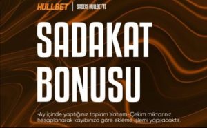 Hullbet Sadakat Bonusu