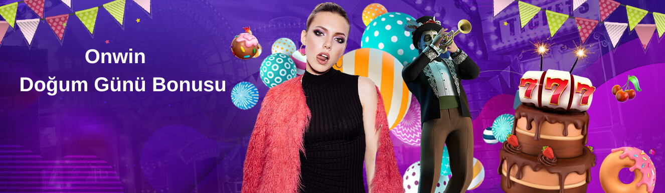 Onwin Doğum Günü Bonusu: Sadakat Ödülü
