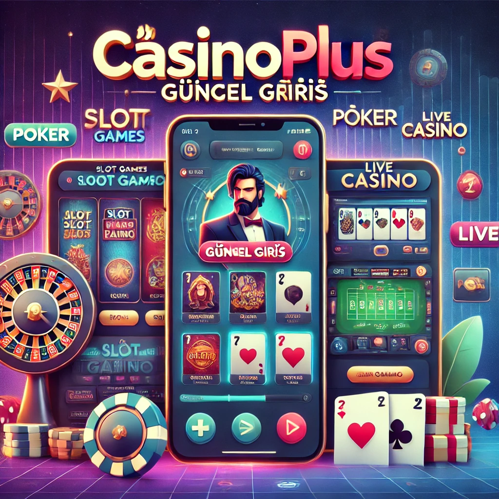 Casinoplus Güncel Giriş